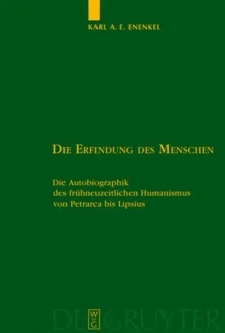 Die Erfindung des Menschen = The Invention of the Individual (English, Karl A. E. Enenkel)