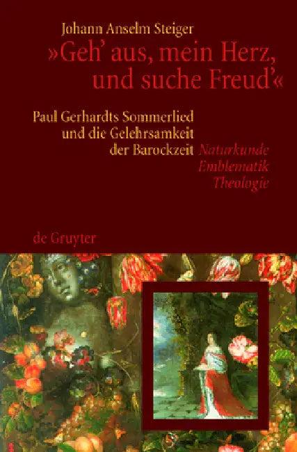 "Geh' aus, mein Herz, und suche Freud'" (English, Johann Anselm Steiger)