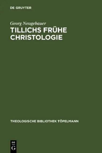 Tillichs frühe Christologie (English, Georg Neugebauer)