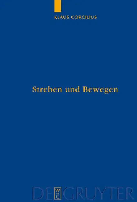 Streben und Bewegen (English, Klaus Corcilius)