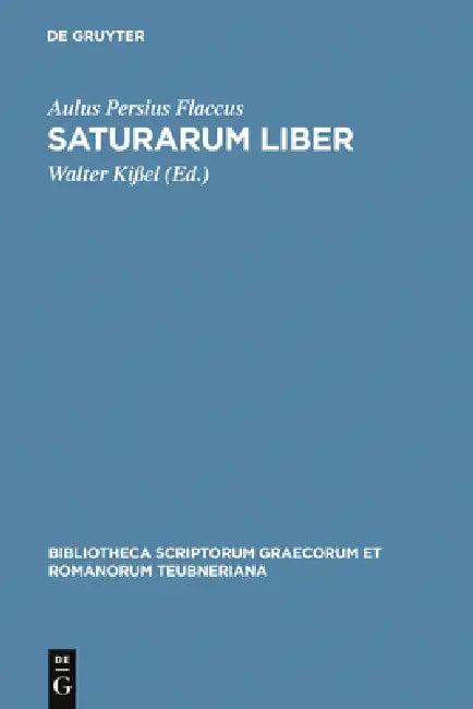 Saturarum Liber (English, Aulus Persius Flaccus | Walter Kißel)