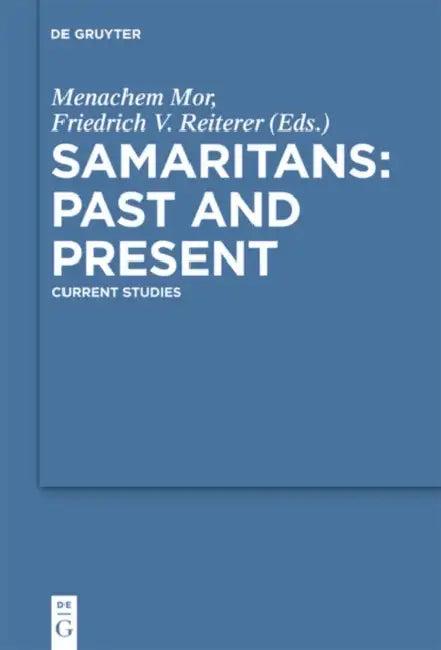 Samaritans - Past and Present (English, Menachem Mor | Friedrich V. Reiterer | Waltraud Winkler)