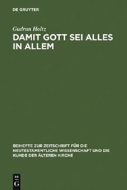 Damit Gott sei alles in allem (English, Gudrun Holtz)