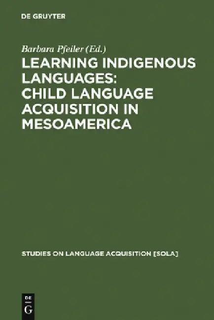 Learning Indigenous Languages (English, Barbara Pfeiler)