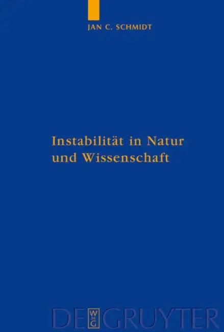 Instabilität in Natur und Wissenschaft (English, Jan Cornelius Schmidt)