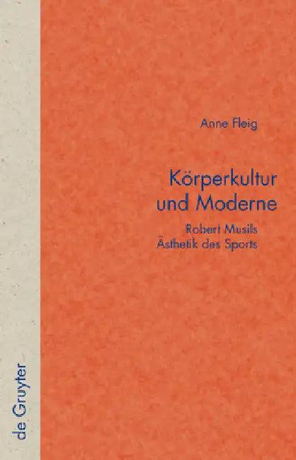 Körperkultur und Moderne (English, Anne Fleig)