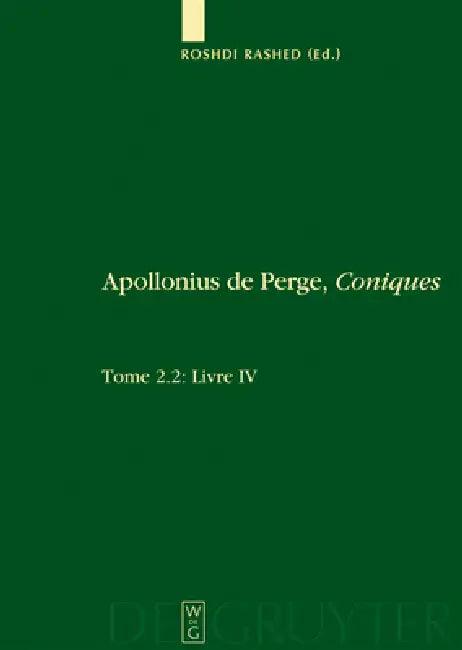 Livre IV. Commentaire Historique Et Mathématique, Édition Et Traduction Du Texte Arabe (English, Roshdi Rashed)