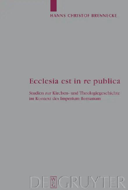 Ecclesia est in re publica (English, Hanns Christof Brennecke | Uta Heil | Annette Stockhausen)