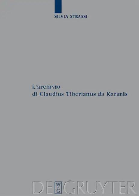 L'archivio di Claudius Tiberianus da Karanis (English, Silvia Strassi)