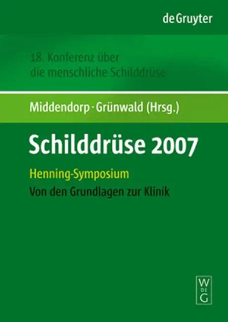 Schilddruse 2007 (English, Marcus Middendorp)