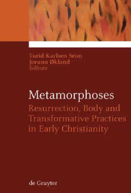 Metamorphoses (English, Turid Karlsen Seim | Jorunn Økland)
