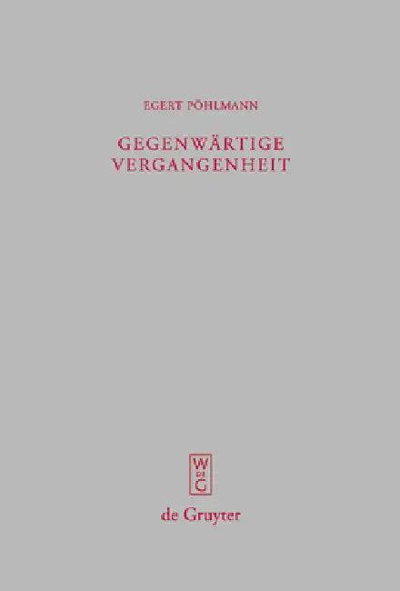 Gegenwärtige Vergangenheit (English, Egert Pöhlmann | Georg Heldmann)