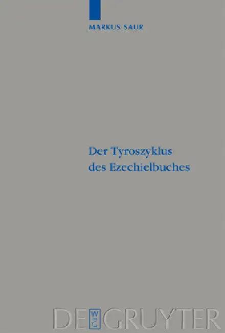 Der Tyroszyklus des Ezechielbuches (English, Markus Saur)