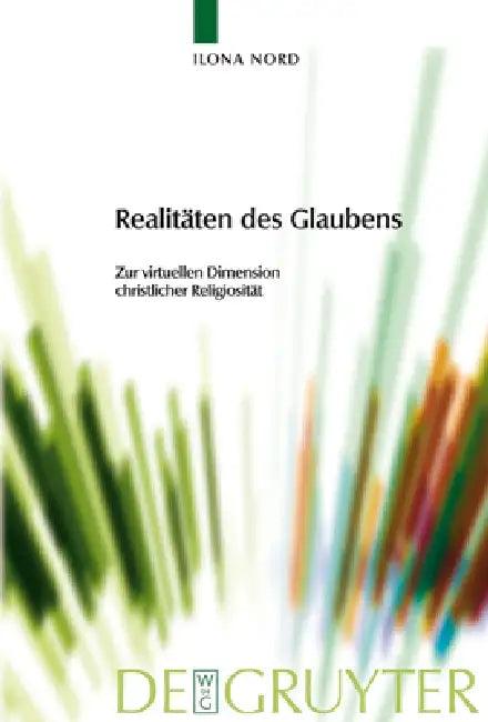 Realitäten des Glaubens (English, Ilona Nord)