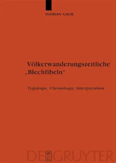 Völkerwanderungszeitliche "Blechfibeln" (English, Florian Gauß)