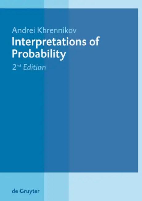 Interpretations of Probability (English, Andrei Khrennikov)