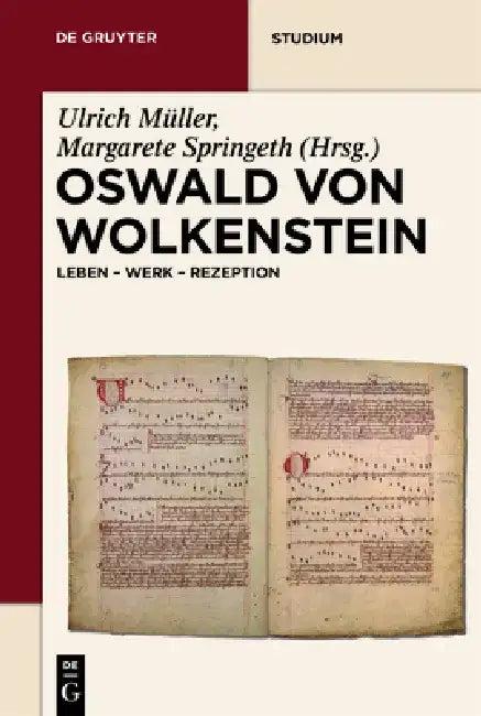 Oswald von Wolkenstein (English, Ulrich Müller | Margarete Springeth)