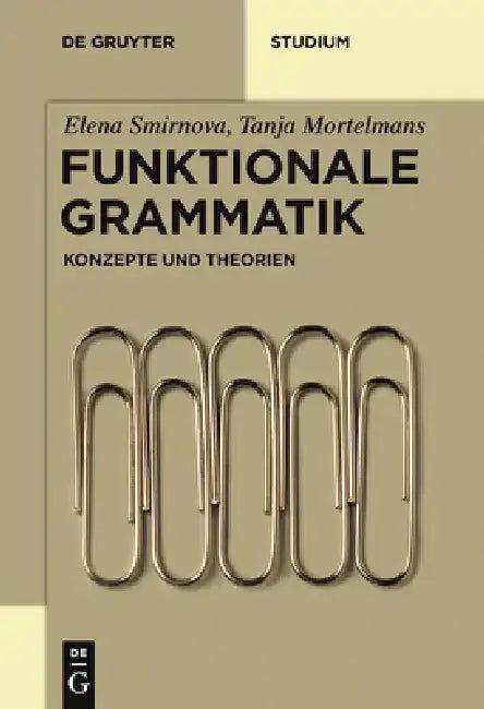 Funktionale Grammatik (English, Elena Smirnova | Tanja Mortelmans)