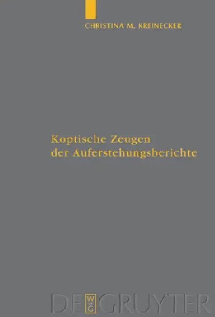 Koptische Zeugen der Auferstehungsberichte (English, Christina M. Kreinecker)