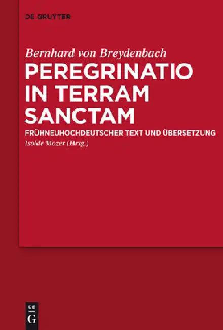 Peregrinatio in Terram Sanctam (English, Bernhard Von Breydenbach | Isolde Mozer)