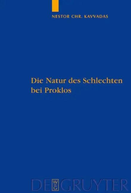 Die Natur des Schlechten bei Proklos (English, Nestor Kavvadas)