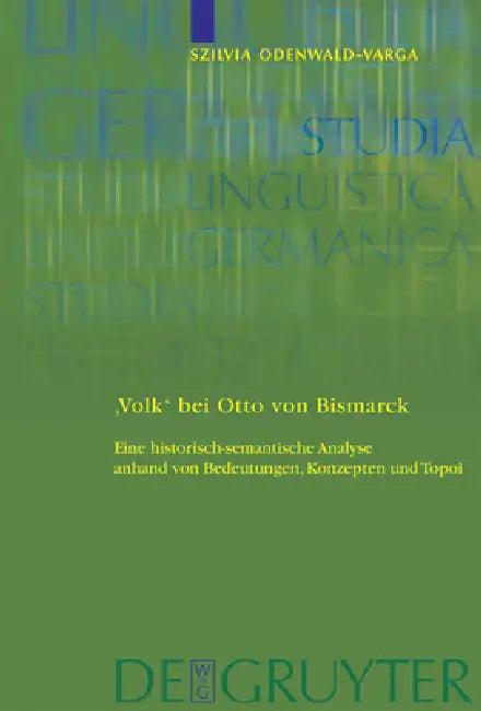 'Volk' Bei Otto Von Bismarck (English, Szilvia Odenwald-Varga)
