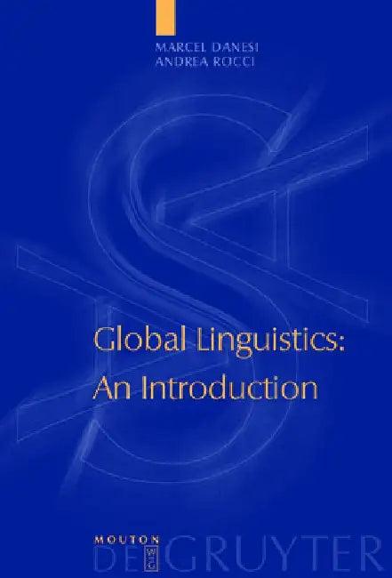 Global Linguistics (English, Marcel Danesi)