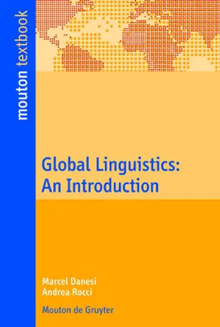 Global Linguistics (English, Marcel Danesi)