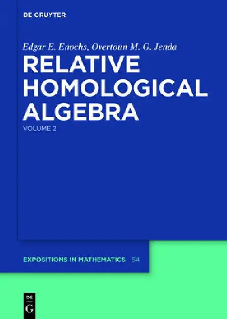 Relative Homological Algebra (English, Edgar E. Enochs | Overtoun M. G. Jenda)