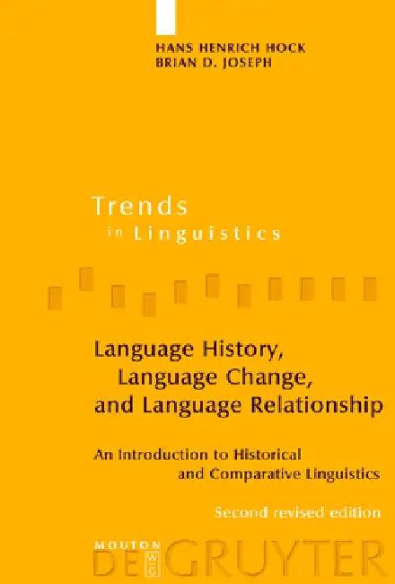 Language History, Language Change, and Language Relationship (English, Hans Henrich Hock | Brian D. Joseph)