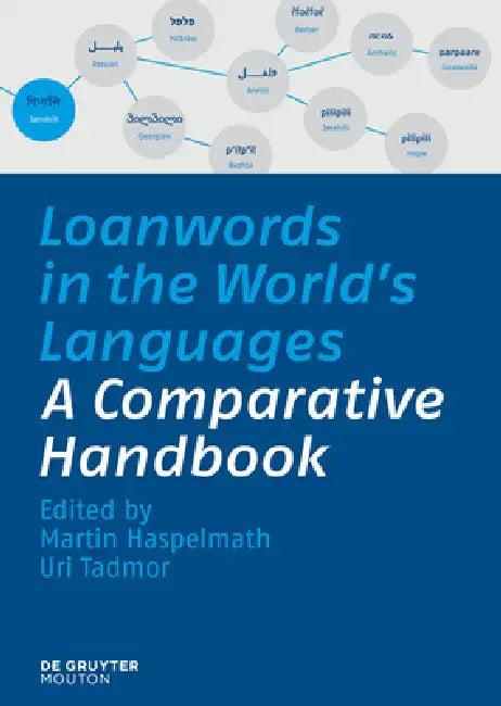Loanwords in the World's Languages (English, Martin Haspelmath | Uri Tadmor)