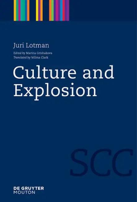 Culture and Explosion (English, Juri Lotman)