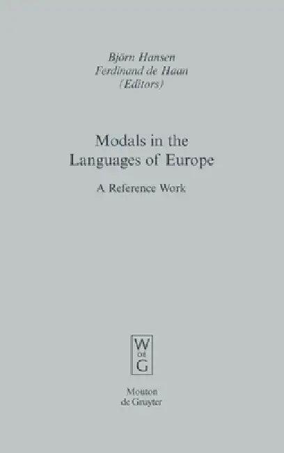 Modals in the Languages of Europe (English, Björn Hansen | Ferdinand De Haan)