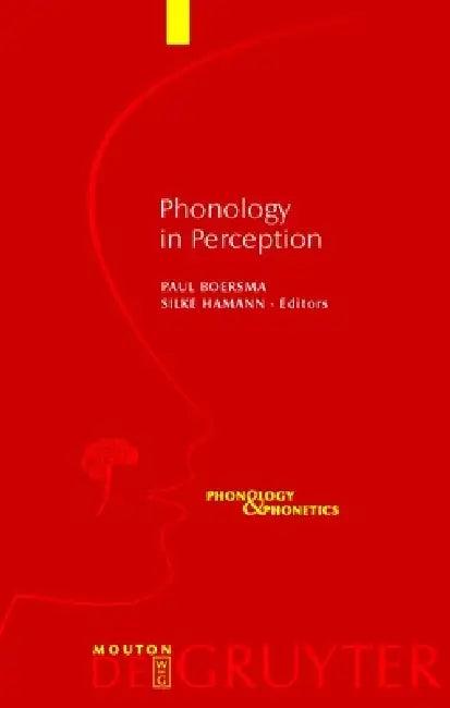 Phonology in Perception (English, Paul Boersma | Silke Hamann)
