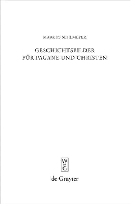 Geschichtsbilder Für Pagane Und Christen (English, Markus Sehlmeyer)