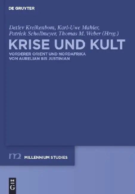 Krise und Kult (English, Detlev Kreikenbom | Karl-Uwe Mahler | Patrick Schollmeyer)