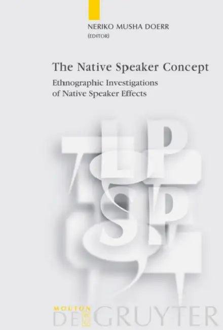 The Native Speaker Concept (English, Neriko Musha Doerr)