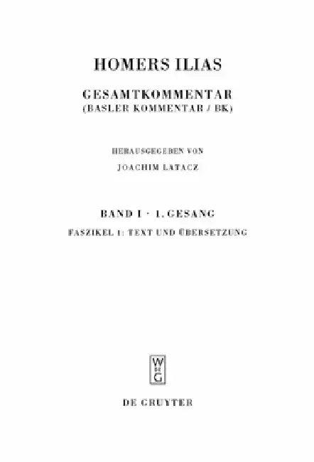 Homers Ilias, Faszikel 1, Text und Übersetzung (English, Joachim Latacz | Martin L. West)