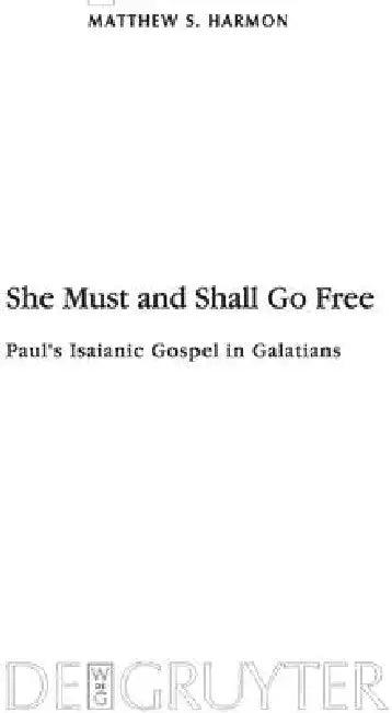 She Must and Shall Go Free (English, Matthew S. Harmon)
