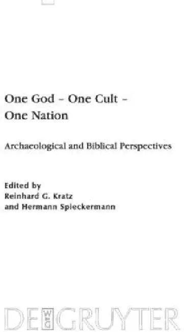 One God - One Cult - One Nation (English, Reinhard G. Kratz | Hermann Spieckermann | Björn Corzilius)