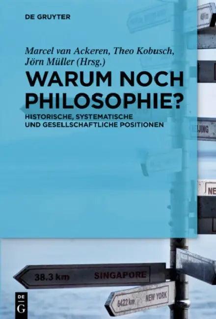 Warum noch Philosophie? (English, Marcel Ackeren | Theo Kobusch | Jörn Müller)