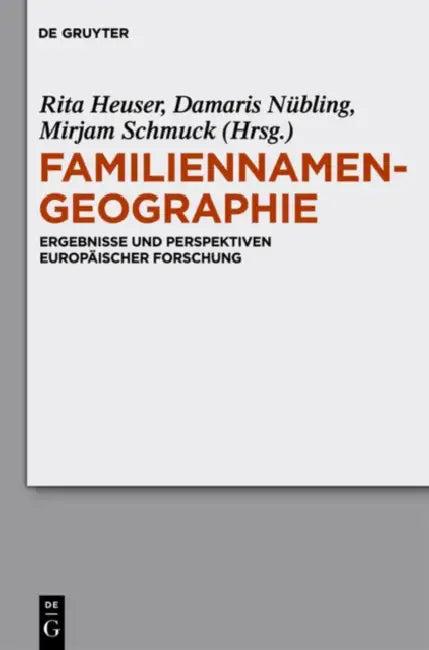 Familiennamengeographie (English, Rita Heuser | Damaris Nübling | Mirjam Schmuck)
