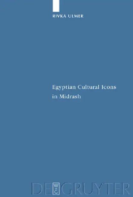 Egyptian Cultural Icons in Midrash (English, Rivka Ulmer)