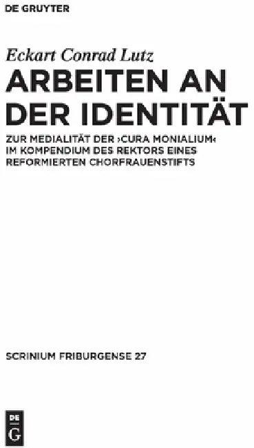 Arbeiten an der Identität (English, Eckart Conrad Lutz)