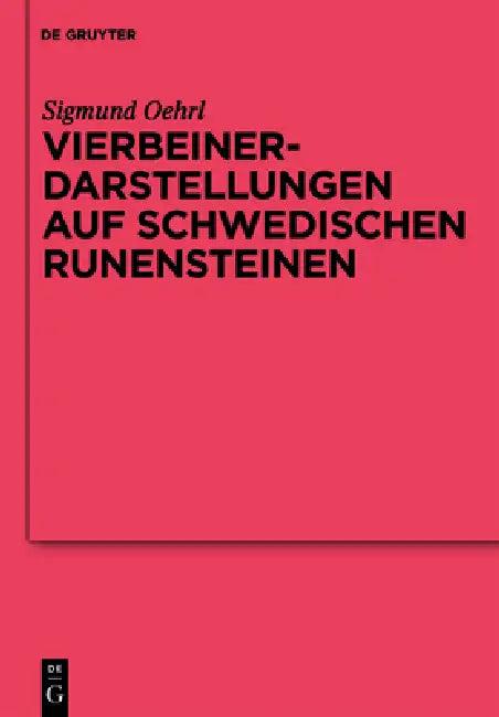 Vierbeinerdarstellungen auf schwedischen Runensteinen (English, Sigmund Oehrl)