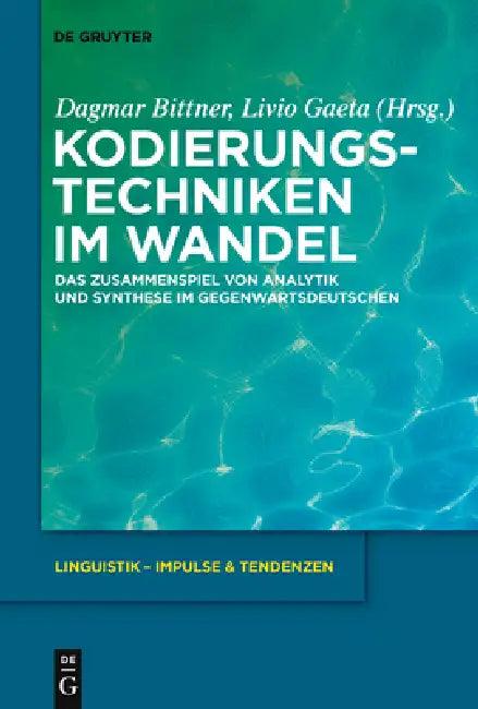 Kodierungstechniken im Wandel (English, Dagmar Bittner | Livio Gaeta)
