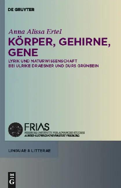 Körper, Gehirne, Gene (English, Anna Alissa Ertel)