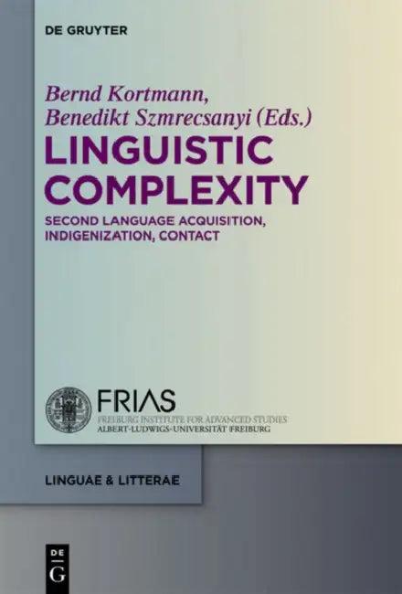 Linguistic Complexity (English, Bernd Kortmann | Benedikt Szmrecsanyi)