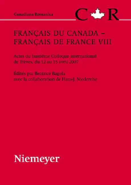Français du Canada - Français de France VIII (English, Beatrice Bagola | Hans -. Josef Niederehe)