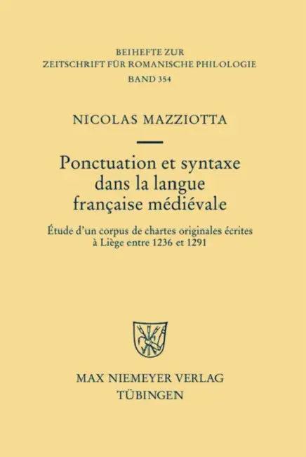 Ponctuation et syntaxe dans la langue française médiévale (English, Nicolas Mazziotta)